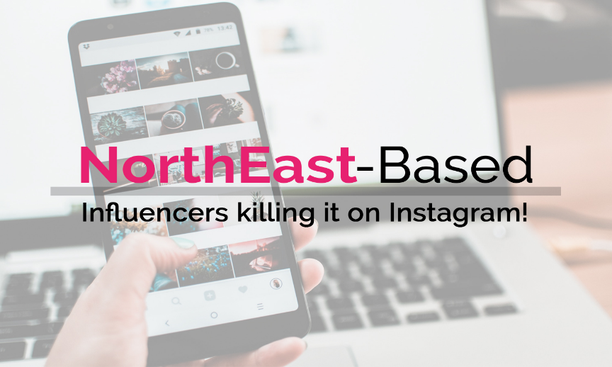 North East-based influencers killing it on Instagram! 